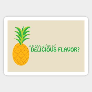 Are You a Fan of Delicious Flavor? Magnet